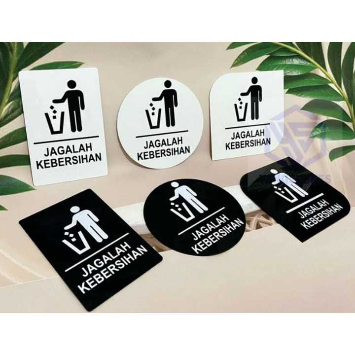 

Akrilik Sign label jagalah kebersihan/papan penanda akrilik bisa custom