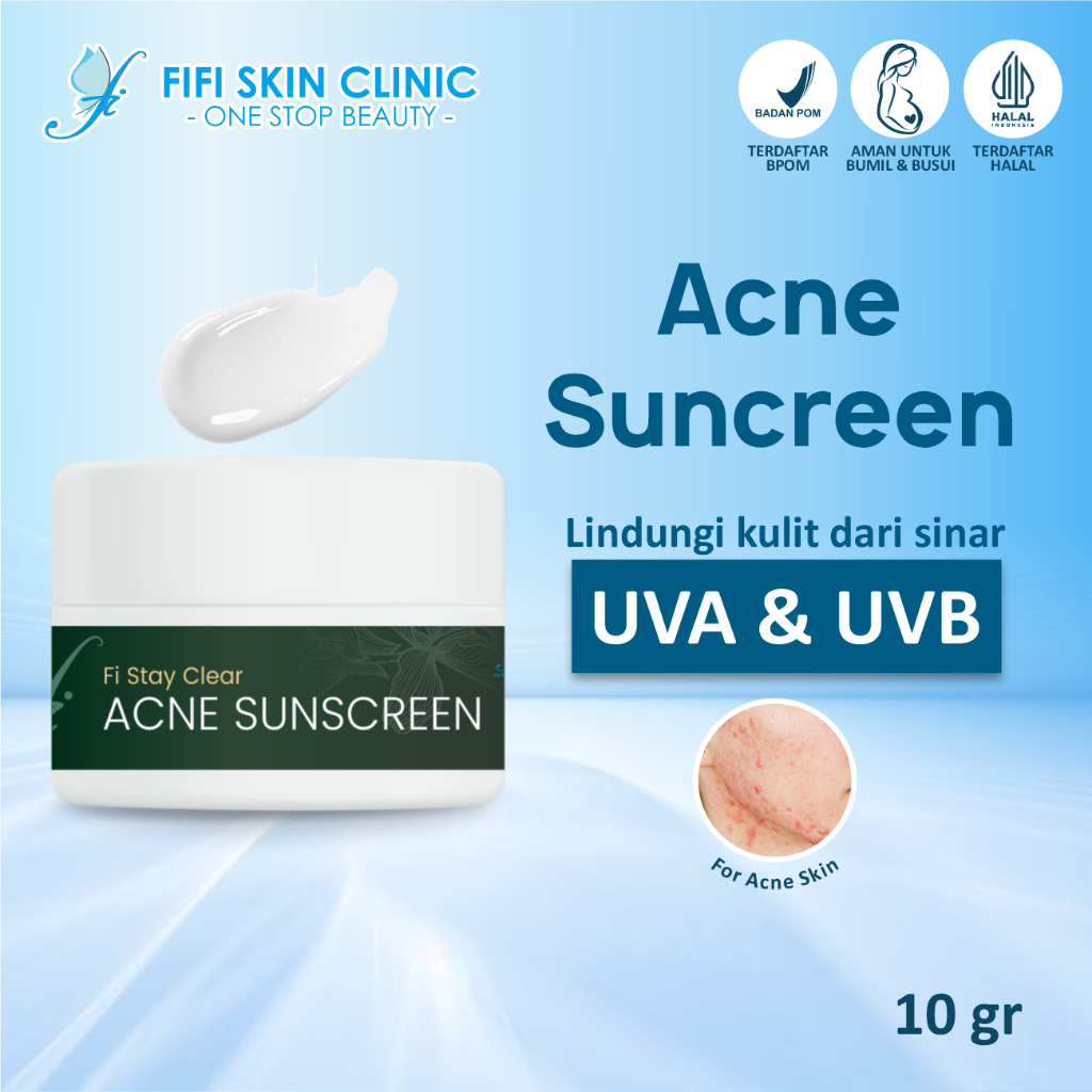 FI STAYCLEAR ACNE SUNSCREEN dr Fifi Festiany FIFI SKIN CLINIC / Krim Siang Jerawat dan Kulit Berminy