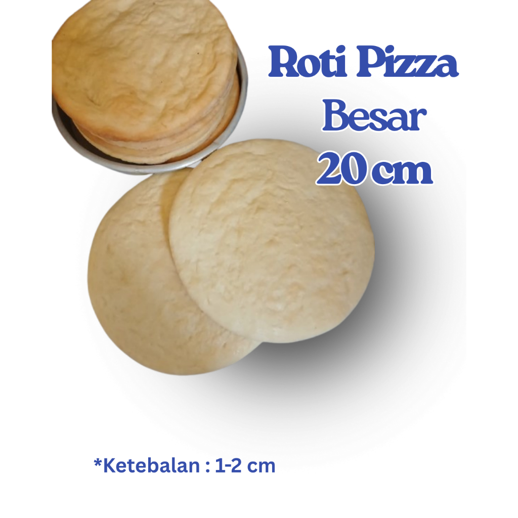 

Roti Pizza Besar / Base Pizza Ukuran 20 cm