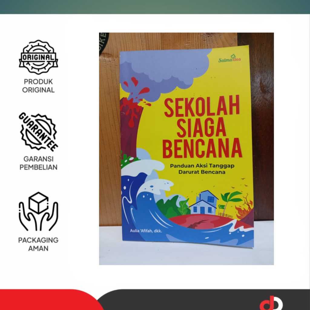 Sekolah Siaga Bencana: Panduan Aksis Tanggap Darurat Bencana