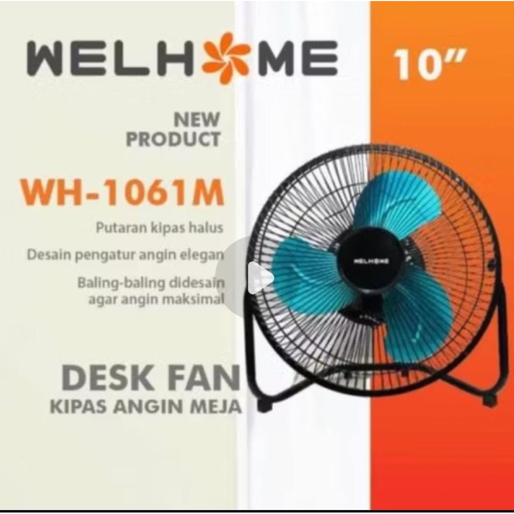 Welhome Kipas Angin Duduk Besi Awett Ukuran 10Inch Kipas Meja Kantor welhome Wh 1061