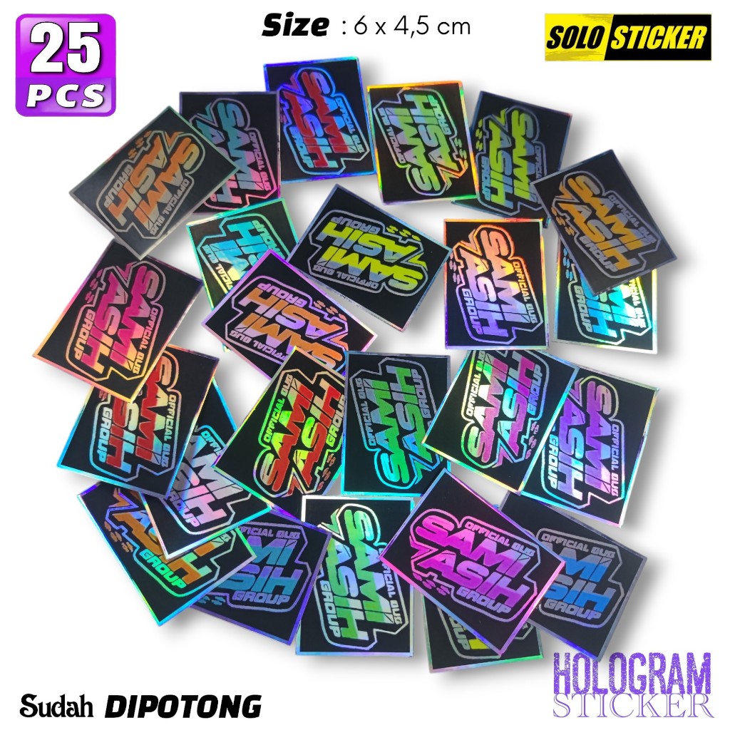 

Sticker Team Sami Asih Hologram Isi 25 pcs SUDAH DIPOTONG Waterprof Anti Air