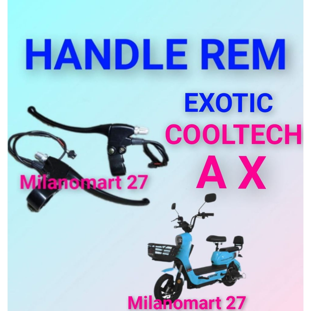 handle rem exotic cooltech AX handle rem sepeda listrik exotic cooltech AX