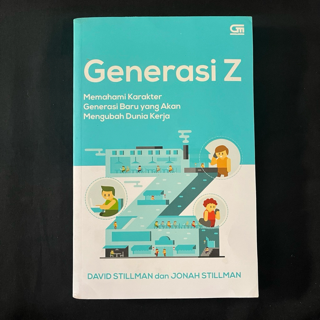 ORIGINAL•Buku Generasi Z Memahami Karakter Generasi Baru yang Akan Mengubah dunia Kerja Buku Self Im