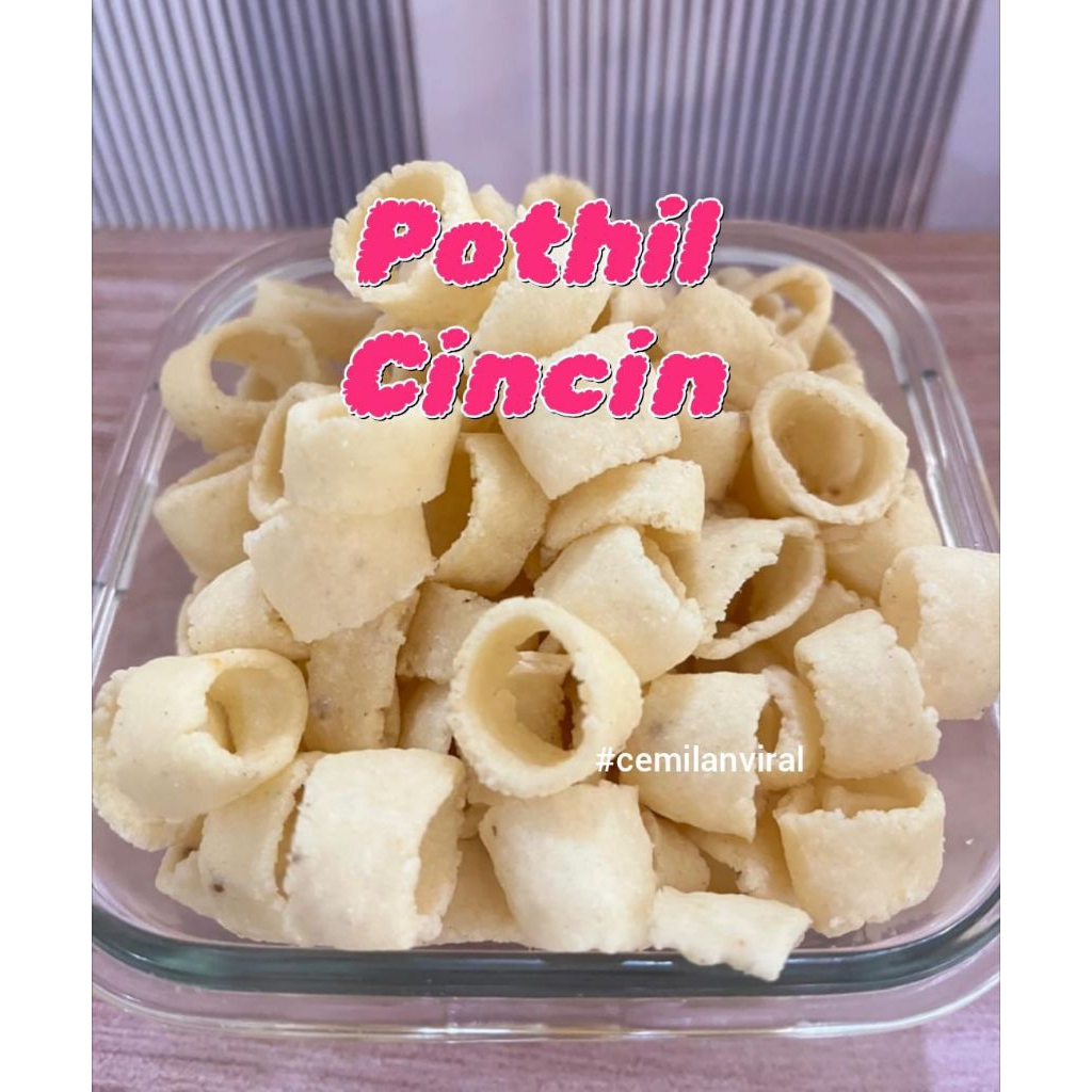 

Cemilan Viral Pothil Cincin Gurih Renyah Singkong Crispy Potil Pothel Potel
