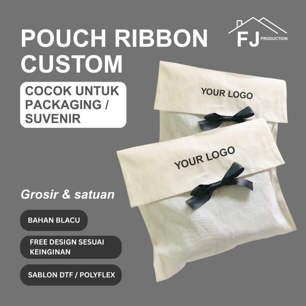 

Pouch Ribbon Custom, Sablon Tas Bahan Blacu Bebas Logo untuk Packaging dan Suvenir Murah