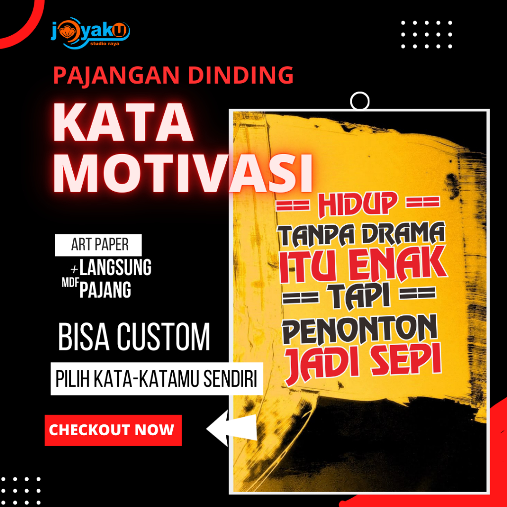 Pajangan Dinding Kata-Kata Motivasi, Inspiratif, Quotes, Kata Bijak – Cetak Art Paper + MDF, Siap Ga
