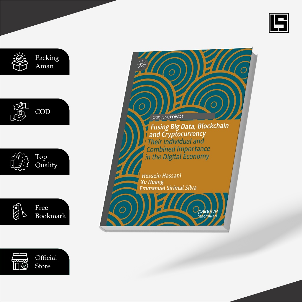 

Fusing Big Data, Blockchain and Cryptocurrency l Their Individual and Combined Importance in the Digital Economy