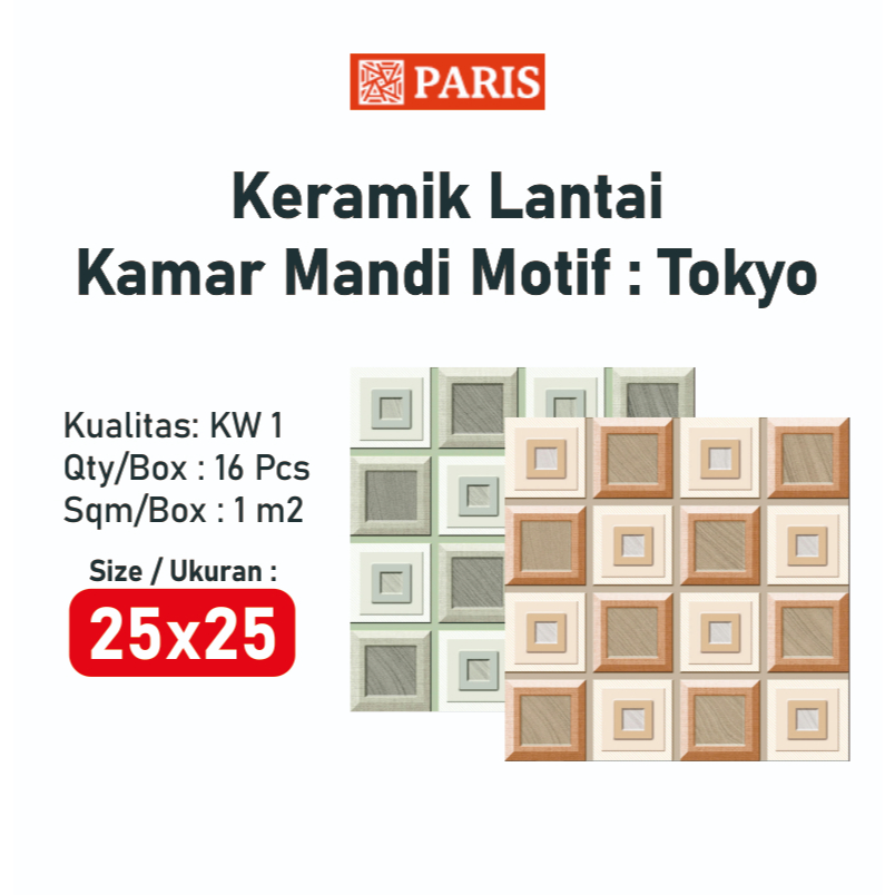 KERAMIK KAMAR MANDI KASAR 25X25 / KARAMIK LANTAI KAMAR MANDI 25X25 TOKYO KW 1 / GRADE 1 / G1