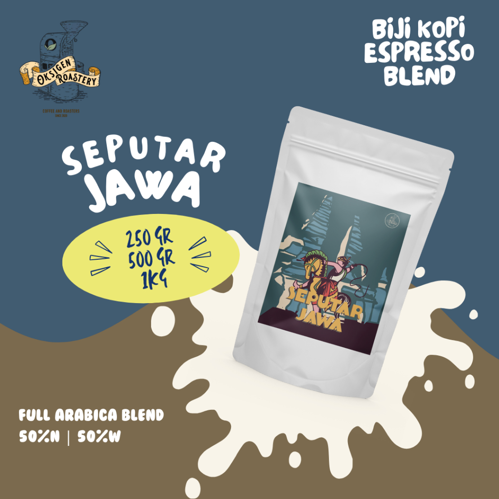 

Kopi Arabika Espresso Blend SEPUTAR JAWA by Oksigen Roastery