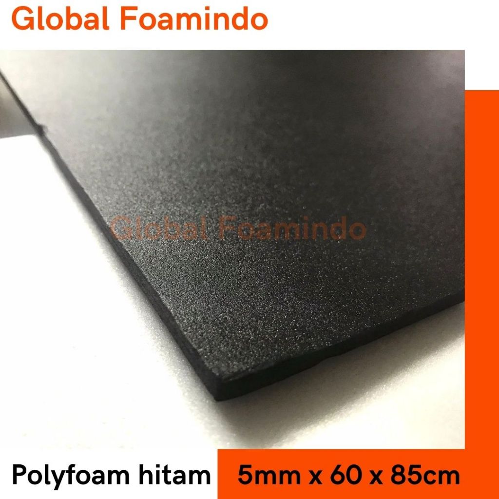 

Polyfoam hitam 5mm x 60 x 85cm