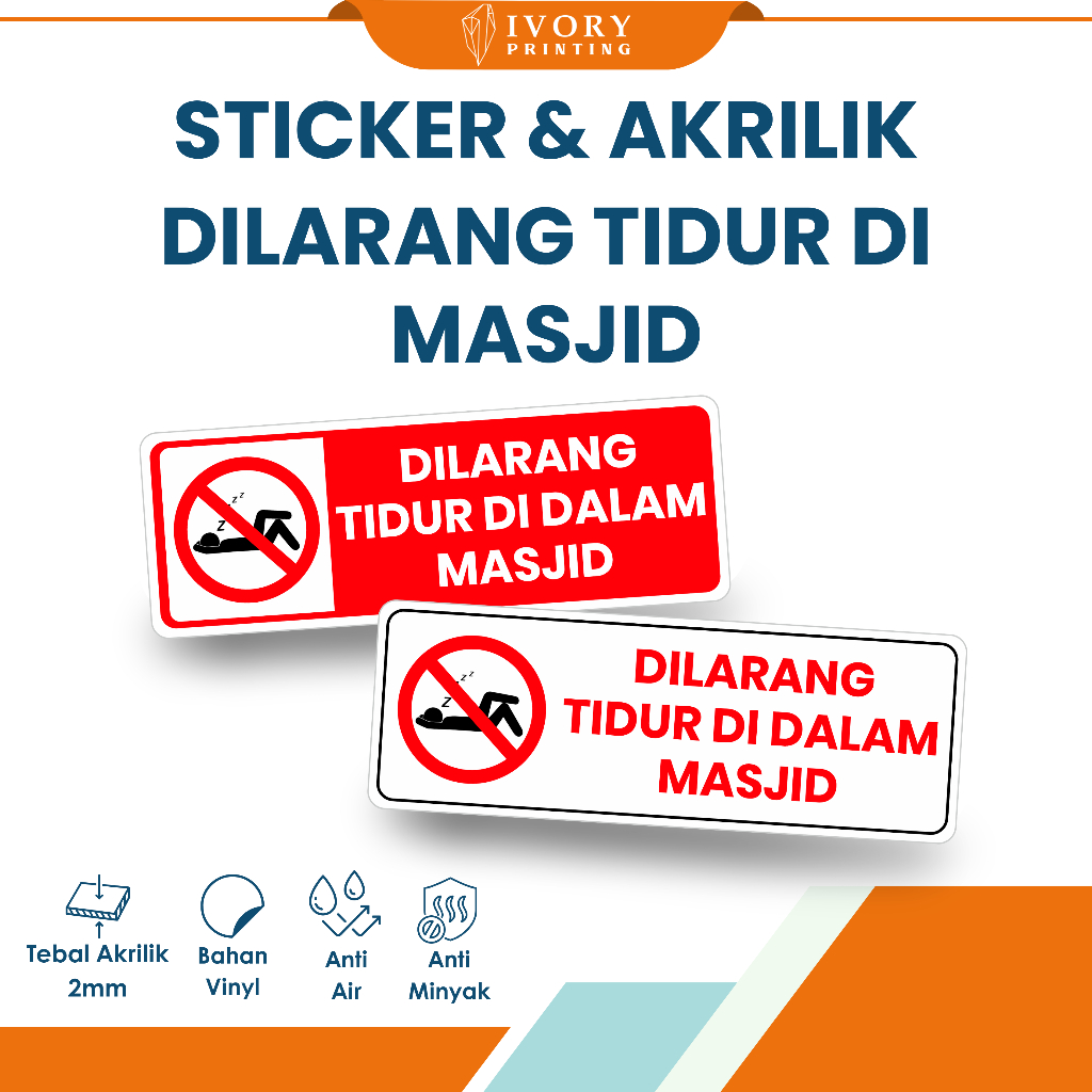 

Sticker & Akrilik Dilarang Tidur Dimasjid Ukruan 30 x 10 cm