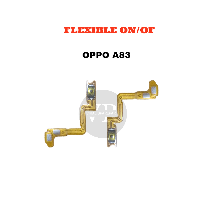 TOMBOL ON OFF / FLEXIBEL ON OFF OPPO A83