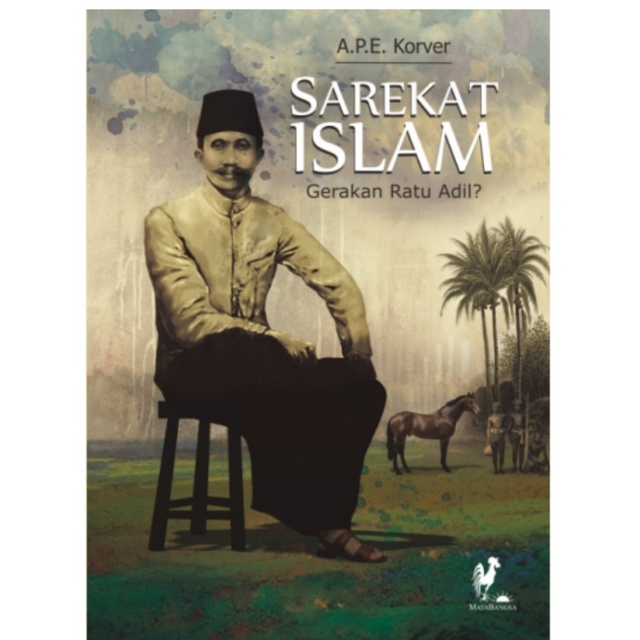 Sarekat Islam Gerakan Ratu Adil? - MataBangsa