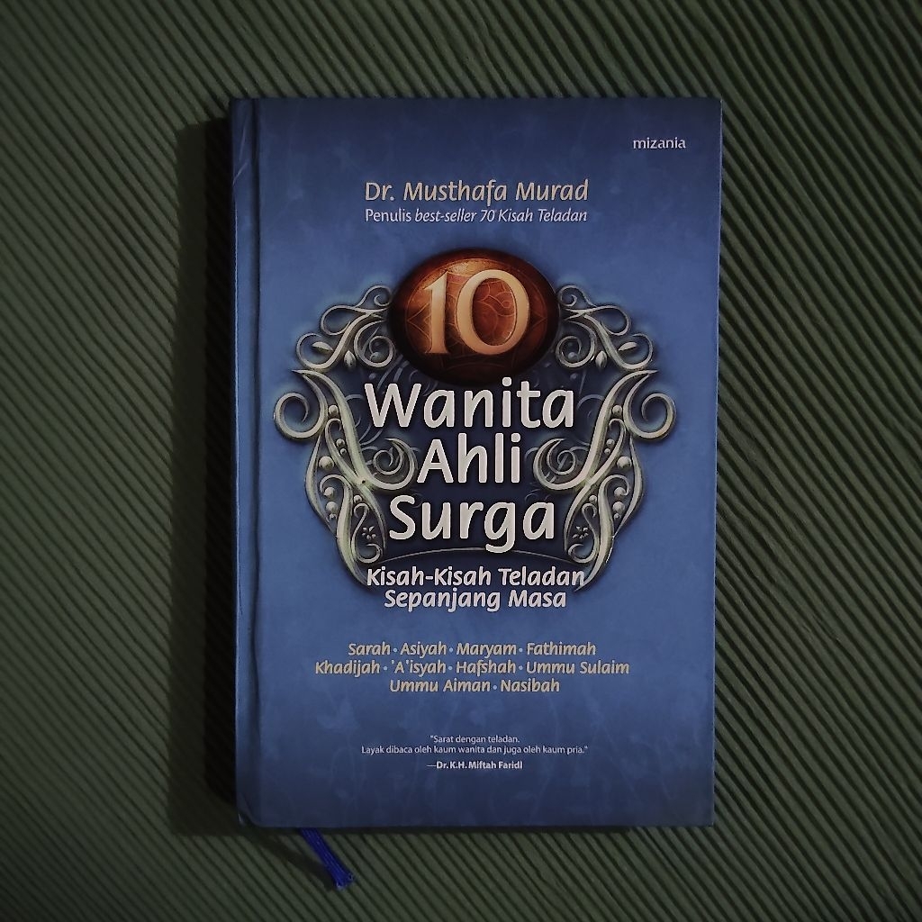 Buku Original • 10 Wanita Ahli Surga - Kisah Kisah Teladan Sepanjang Masa / DR. MUSTAFA MURAD