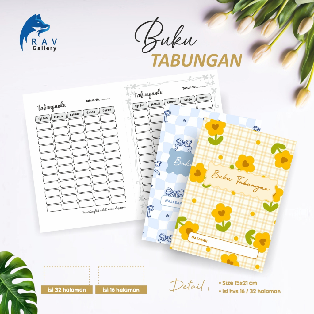 

Rav Gallery Buku Tabungan Isi 32 Halaman / 16 halaman