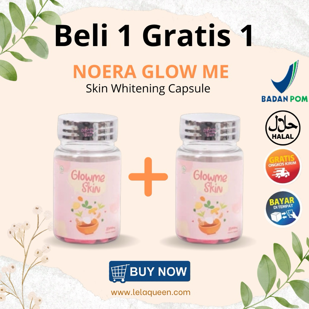[ BELI 1 GRATIS 1 ] Noera Glow Me Skin | Kapsul Pemutih Kulit | Whitening Capsule | 10x Extra Whiten