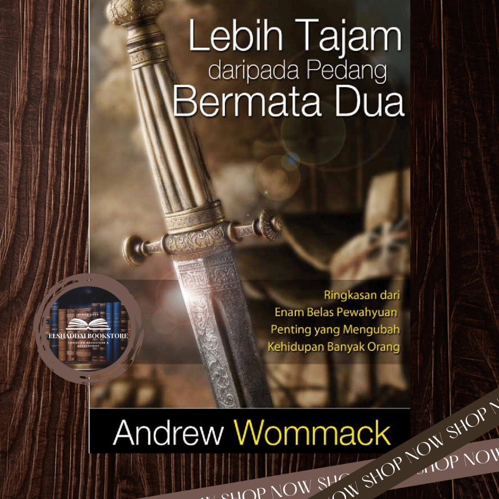 Buku Lebih Tajam Dari Pedang Bermata Dua - Andrew Wommack