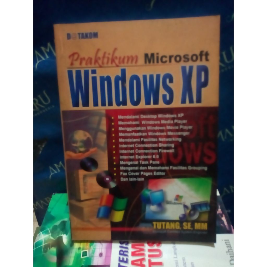 ORIGINAL BUKU  PRAKTIKUM MICROSOFT WINDOWS XP
