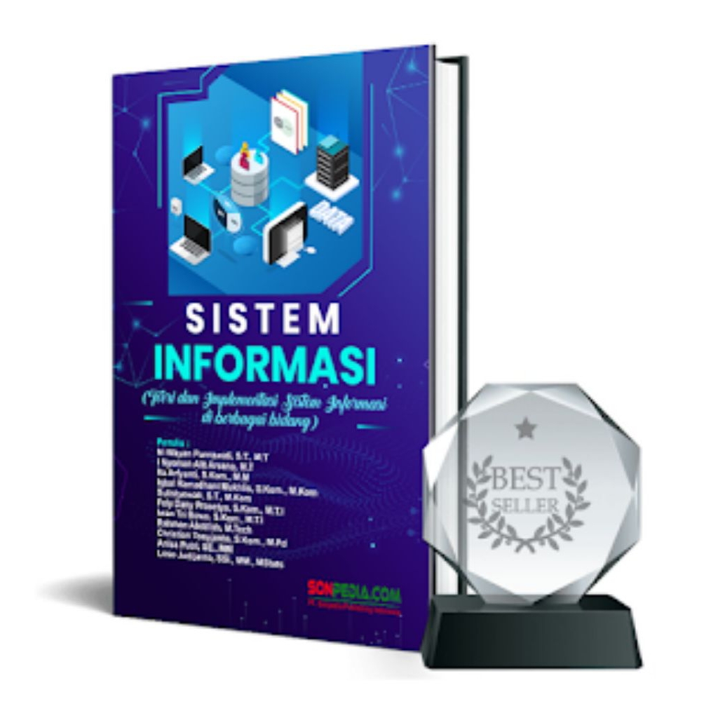 Sistem Informasi : Teori dan Implementasi Sistem Informasi di Berbagai Bidang