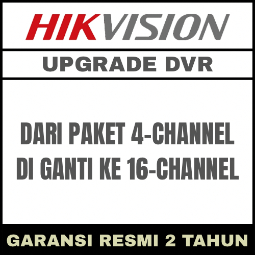 UPGRADE DVR HIKVISION 4 CHANNEL KE 16 CHANNEL