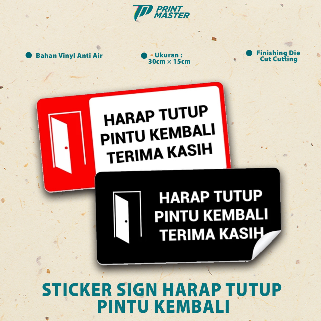 

Stiker Harap Tutup Pintu Kembali Stiker Peringatan Sign Label Anti Air Bahan Vinyl