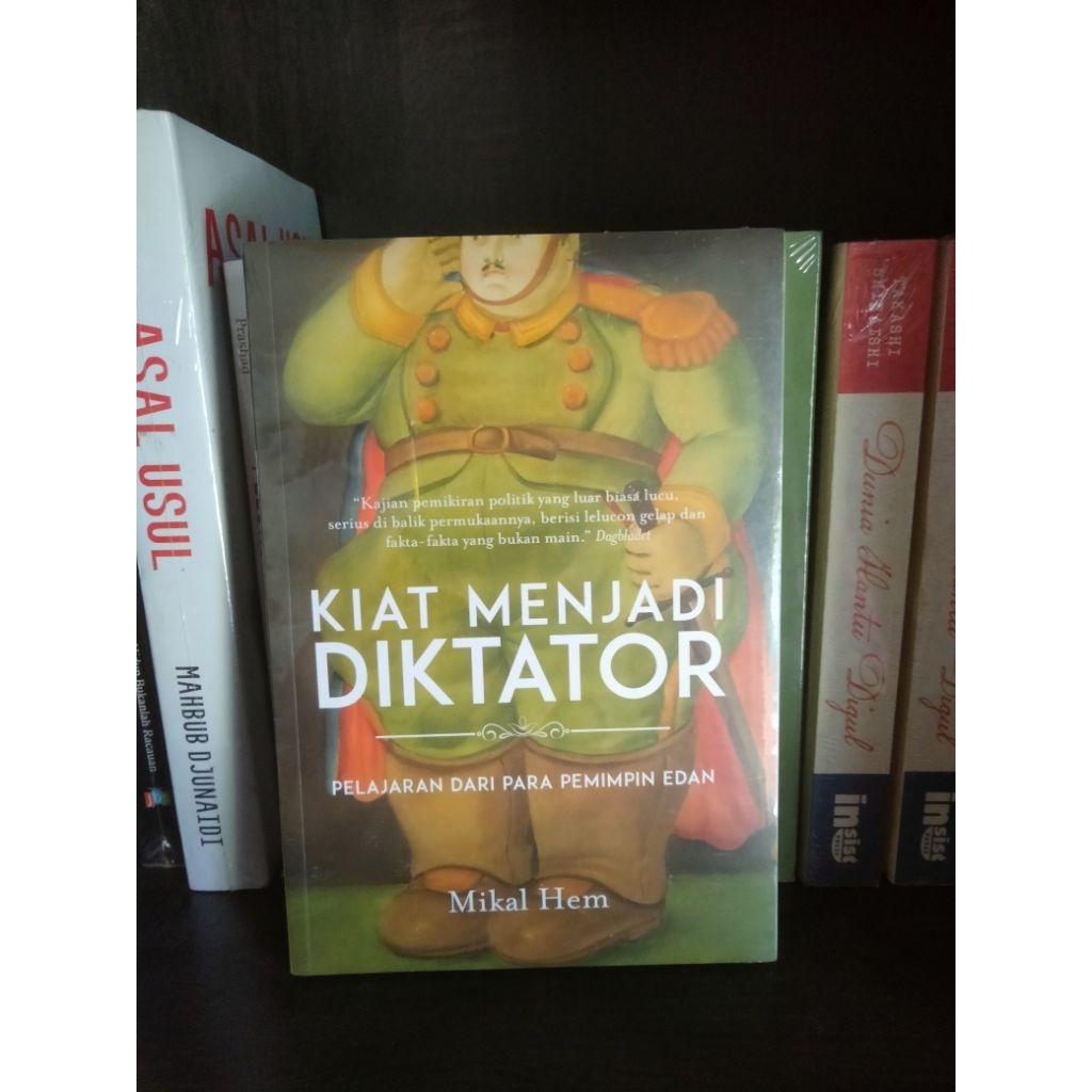 Kiat Menjadi DiktatorPelajaran dari Para Pemimpin Edan