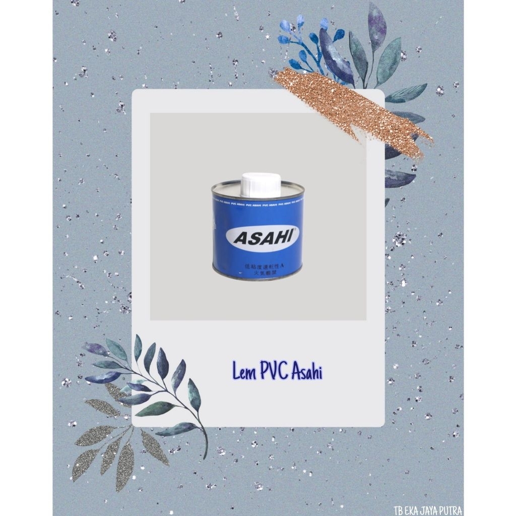 Lem PVC / Lem Pipa Paralon Asahi Kaleng