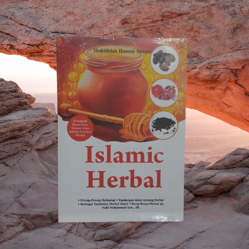 Buku Islamic Herbal - Dilengkapi Dasar Hukum Islam Tentang Tanaman Herbal - Mukhlidah Hanum Siregar