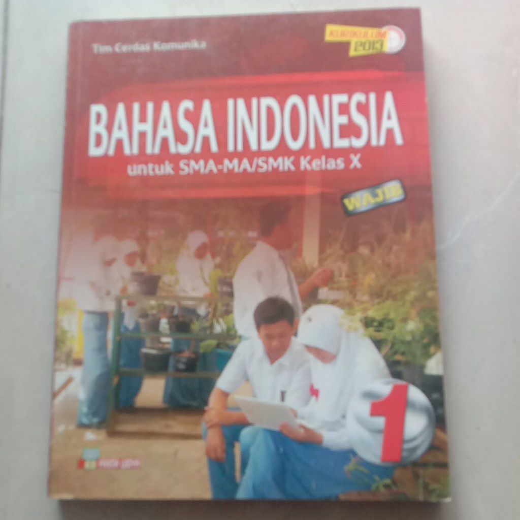 Bahasa Indonesia 1 Wajib Untuk SMA/SMK Kelas 10/X K-13 - Yrama Widya