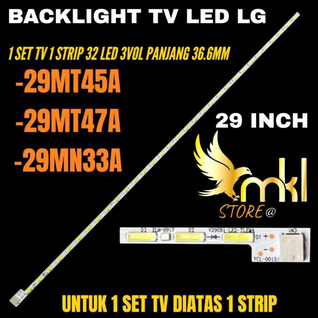 BACKLIGHT TV LED 29 INCH 29 MT45A-29MT47A- 29MN33A BACKLIGHT TV LED LG 29 INCH