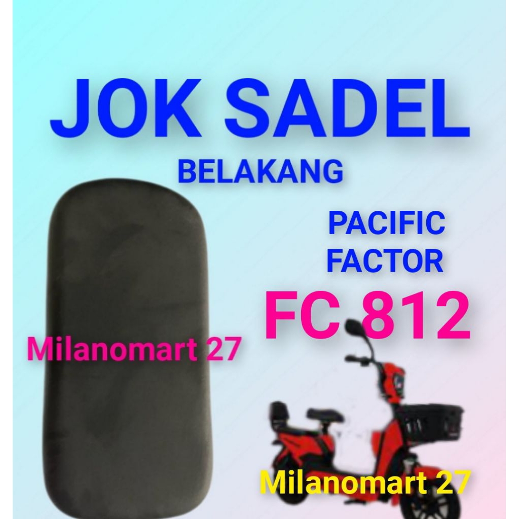 jok sadel belakang sepeda listrik pacific factor FC 812 jok sadel belakang sepeda listrik pacific fa