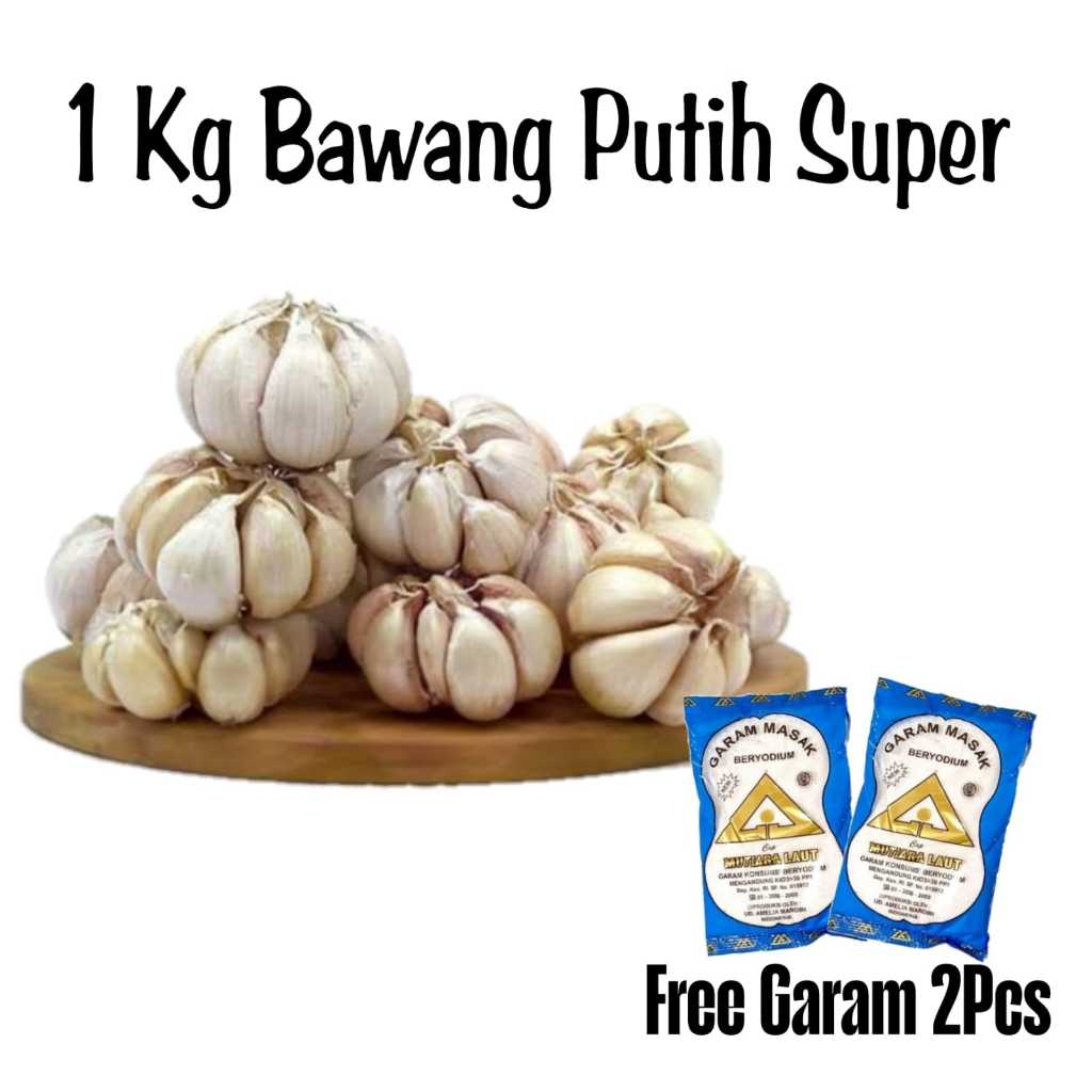 

1 Kg Bawang Putih Super Kating / Sinco Free Garam 2Pcs