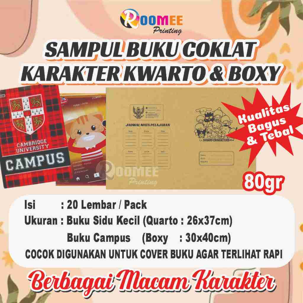 

SAMPUL BUKU COKLAT KARAKTER (ISI 20/10 PCS) KERTAS SAMSON UNTUK BUKU TULIS KWARTO (SIDU) & BOXY (CAMPUS) / SAMPUL BUKU SEKOLAH