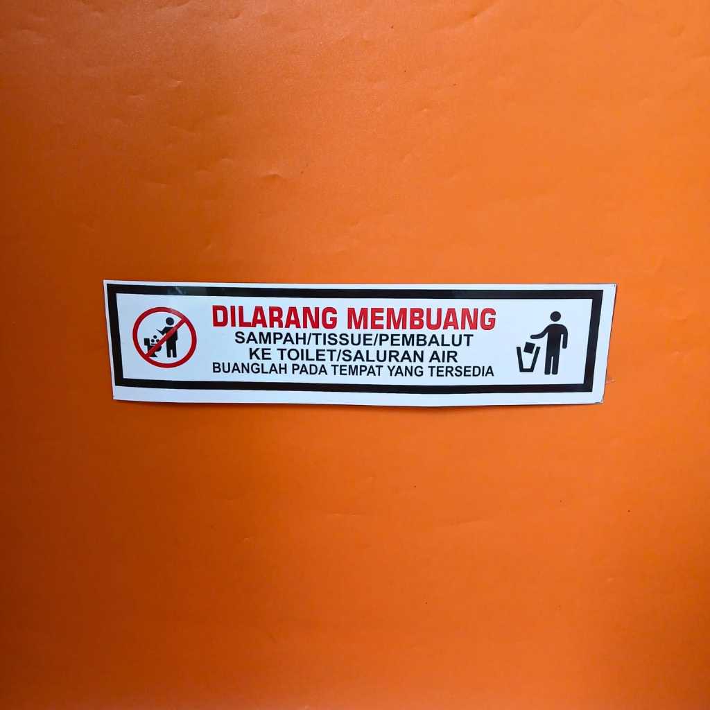 Stiker Vinyl Dilarang Membuang Sampah di Toilet - Stiker Dilarang Membuang Sampah ke Saluran Air