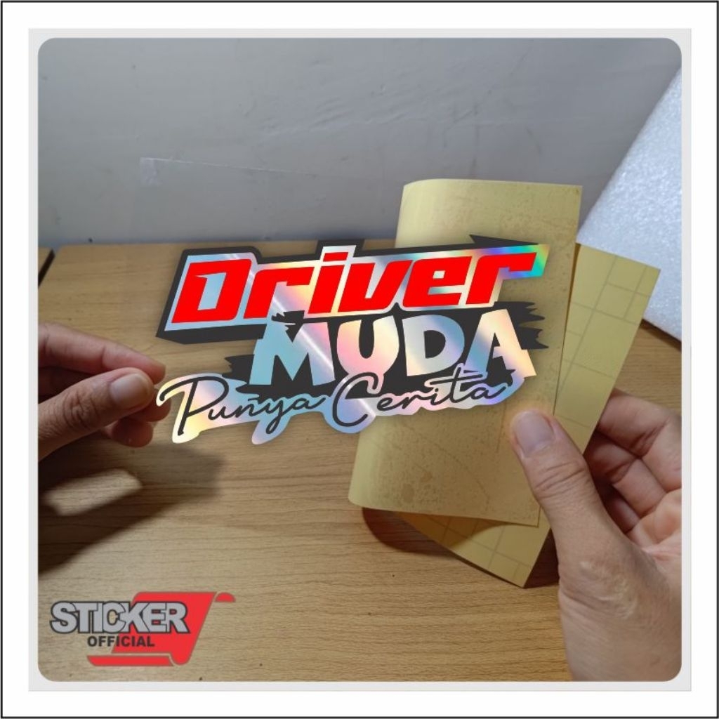 driver muda, stiker driver muda semua punya cerita, motor, mobil