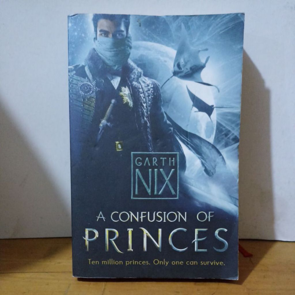 GARTH NIX A CONFUSION OF PRINCES TEN MILLION PRINCES ONLY ONE SURVIVE