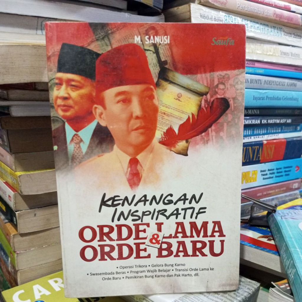 Kenangan Inspiratif Orde Lama & Orde Baru M.Sanusi