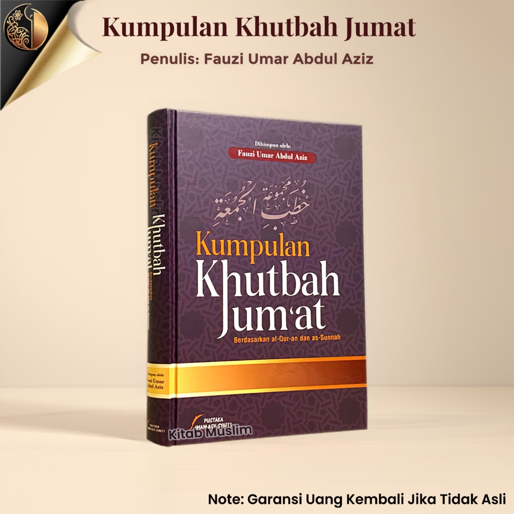 Kumpulan Khutbah Jumat Berdasarkan Al-Quran dan As-Sunnah Khotbah Jum'at Ceramah Tausiyah Kultum - P