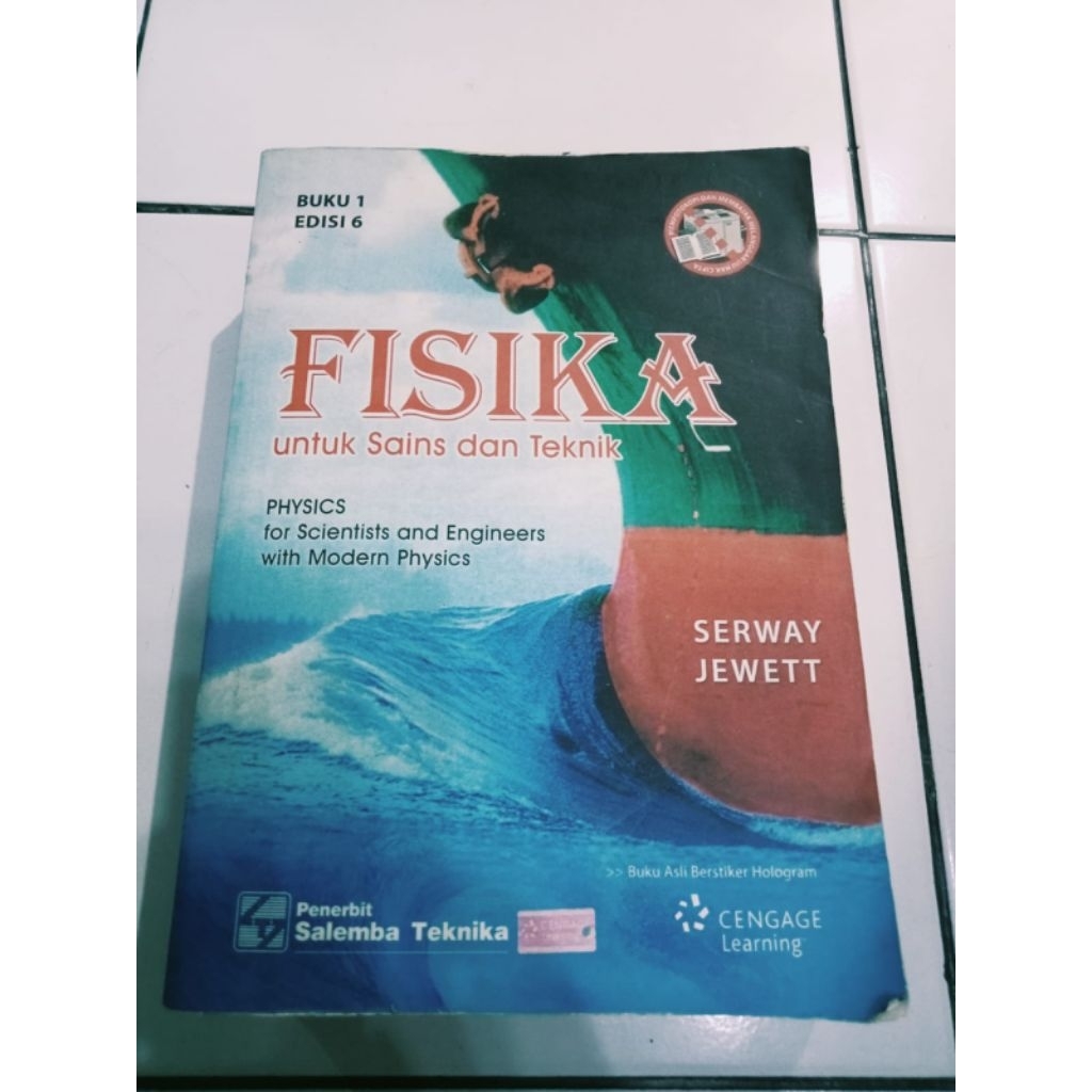 FISIKA UNTUK SAINS DAN TEKNIK / SERWAY JEWETT / BUKU MAHASISWA / BUKU KULIAH