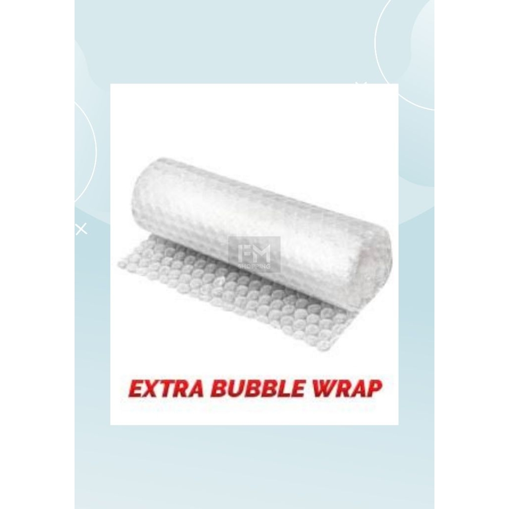 

Extra Bubble Wrap