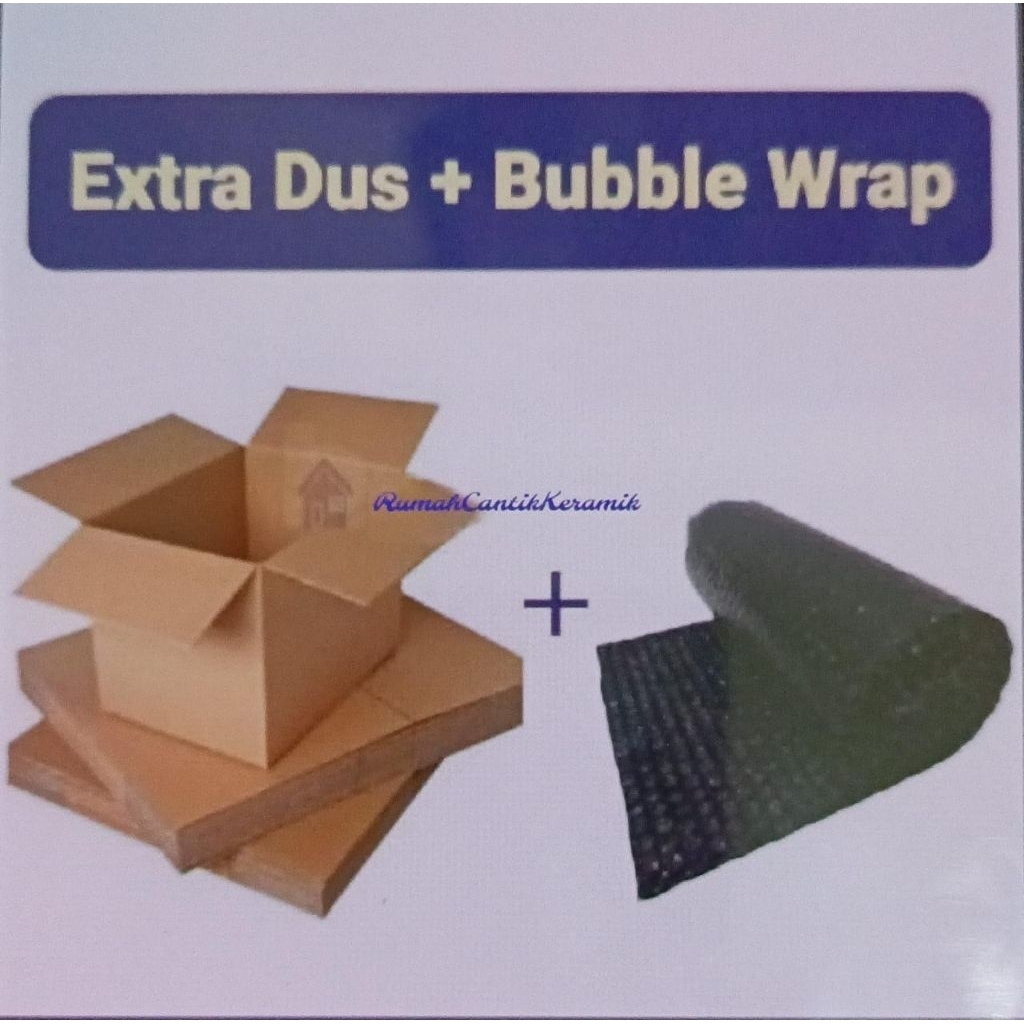 

EXTRA BUBBLE WRAP DAN DUS TAMBAHAN