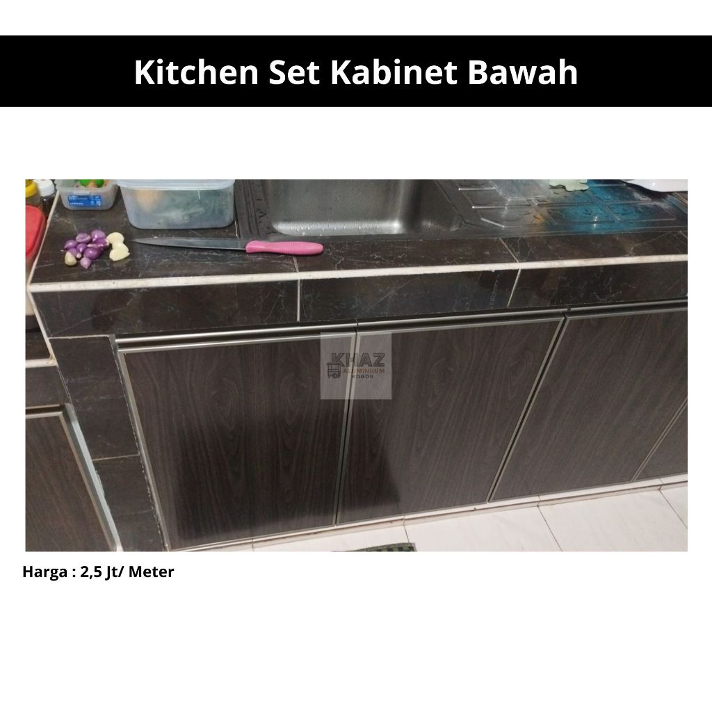 Kitchen Set Kabinet Bawah Aluminium Motif Kayu - Harga Permeter– Minimalis Elegan & Anti Rayap