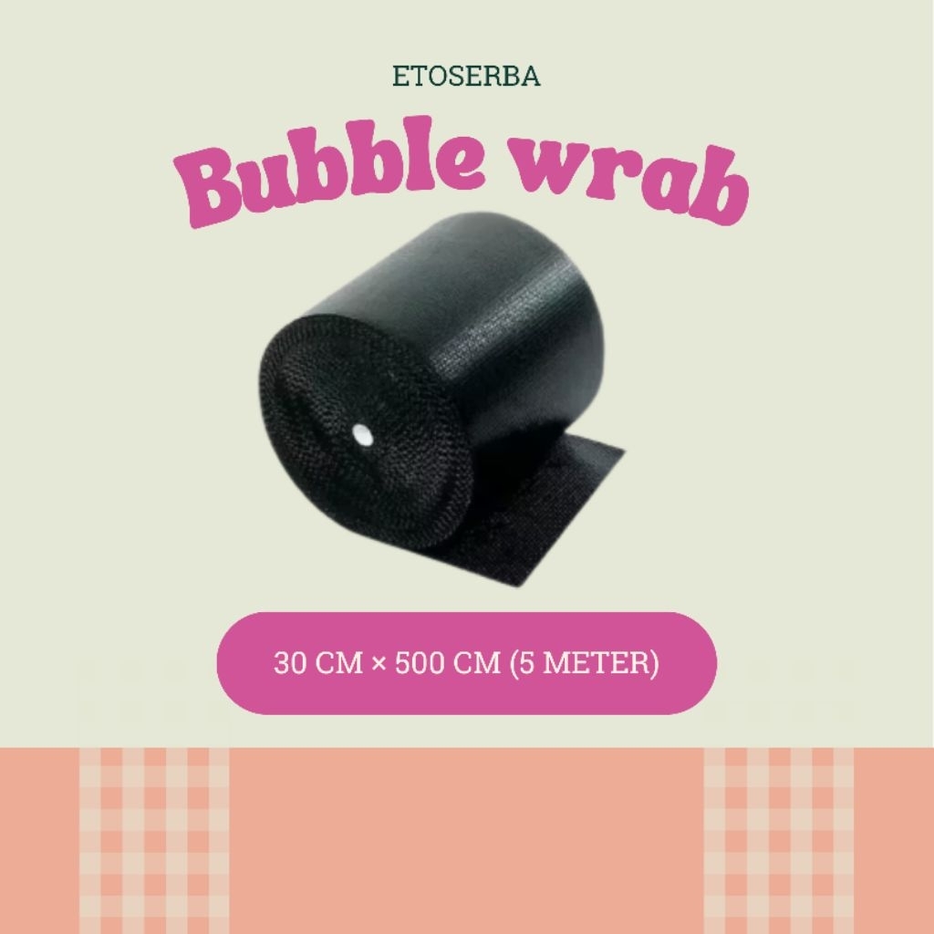 

Bubble Wrab 5m (lebar 30cm) | Bubble Wrab Hitam Ecer