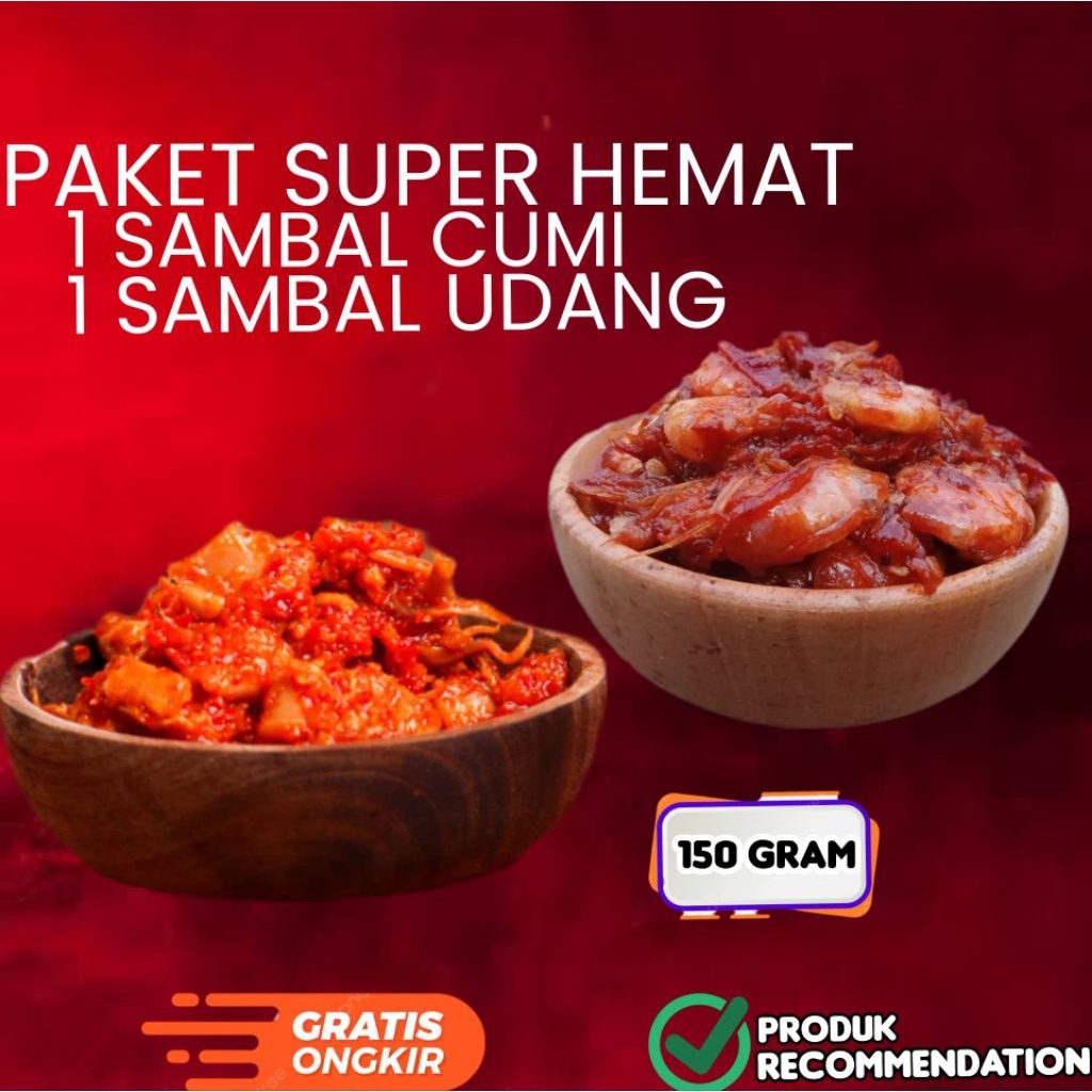 

1 Paket super hemat 1 Sambal cumi dan 1 Sambal udang 150 GRAM