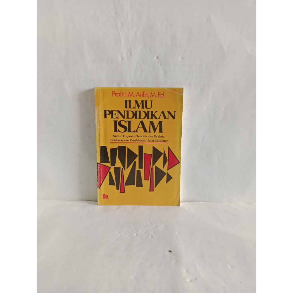 Buku original ILMU PENDIDIKAN ISLAM oleh Prof. HM. Arifin, M. Ed