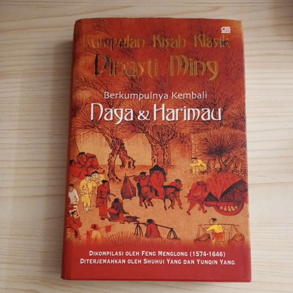 BUKU KUMPULAN KISAH KLASIK DINASTI MING BERTEMUNYA KEMBALI NAGA DAN HARIMAU