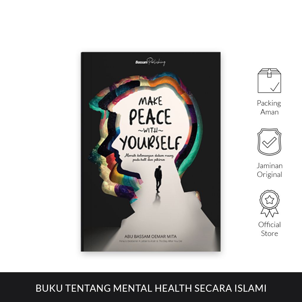 Make Peace With Yourself - Abu Bassam Oemar Mita