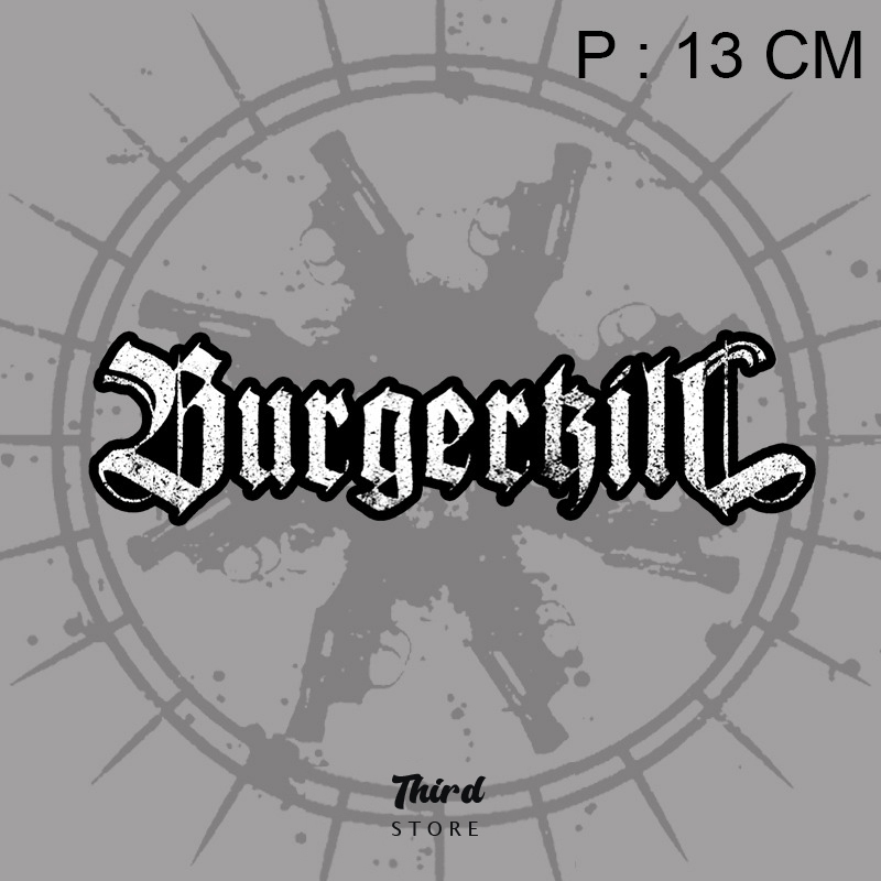 

Sticker burgerkill logo cutting vinil anti air