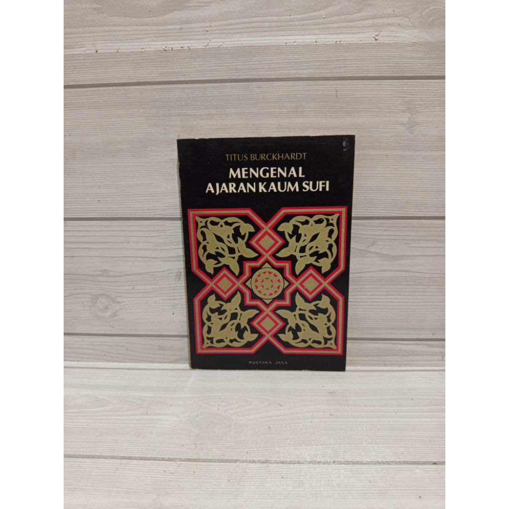 Mengenal ajaran kaum sufi by Titus burckhardt